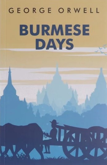 Burmese Days - George Orwell