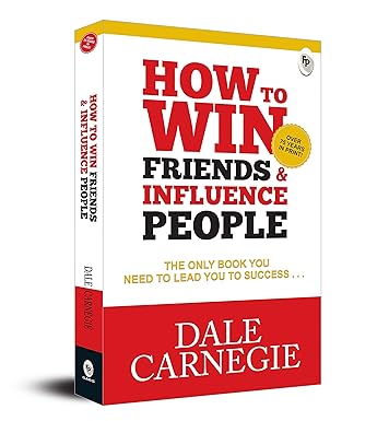 How To Win Friends & Influence People, International Bestseller - Dale Carnegie