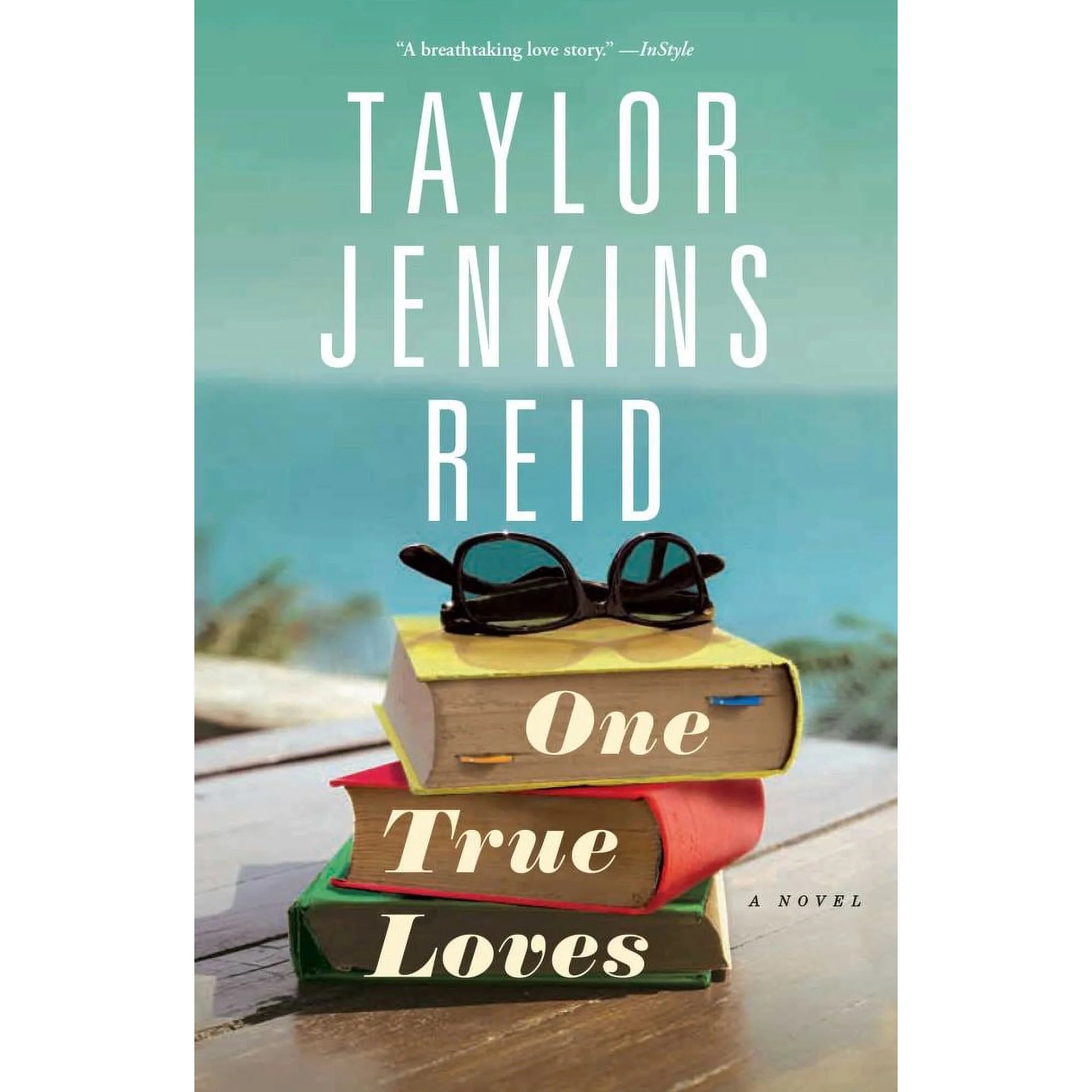 One True Loves: A Novel - Taylor Jenkins Reid