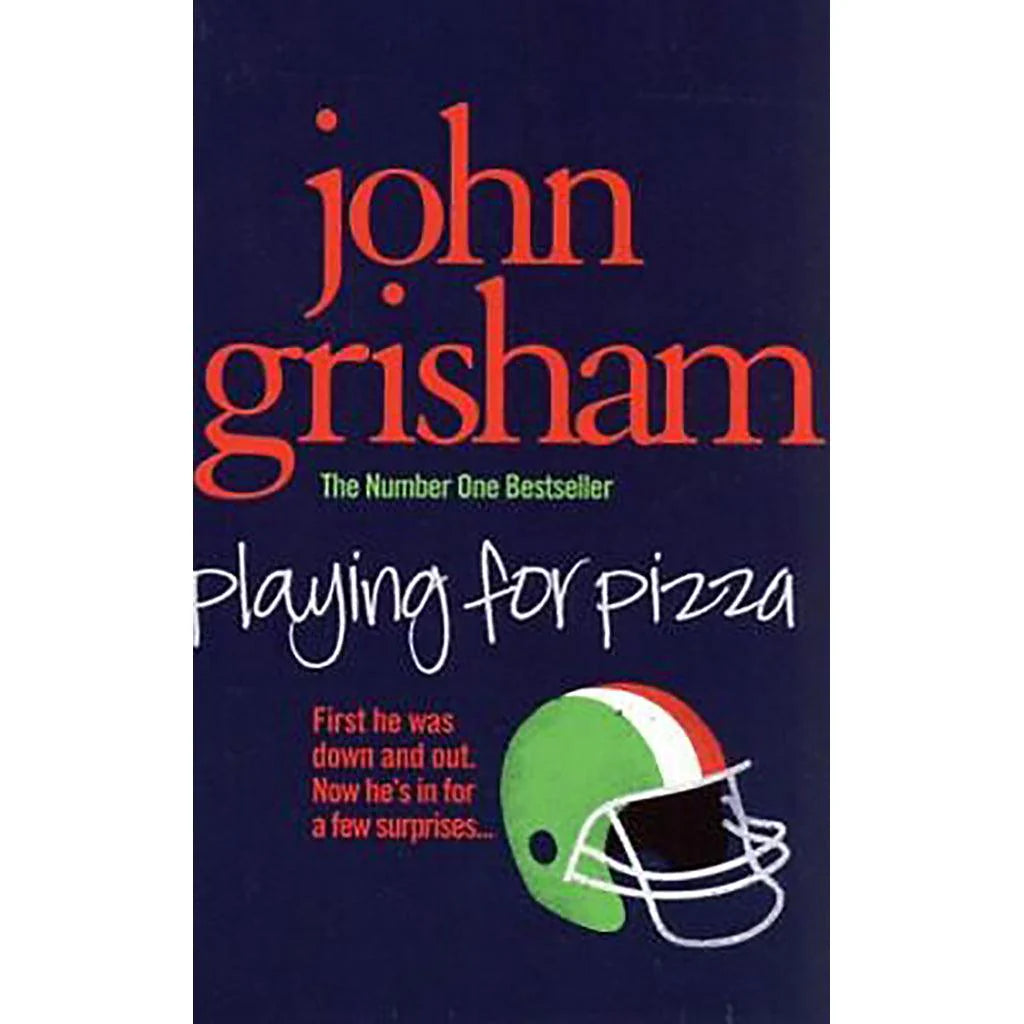 Playing for Pizza: A Novel - John Grisham