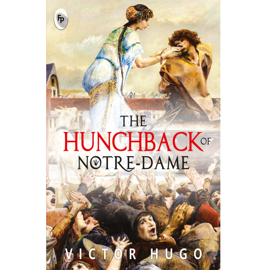 The Hunchback of Notre-Dame - Antoine de Saint-Exupéry, J.M. Barrie, Frances Hodgson Burnett & L. Frank Baum