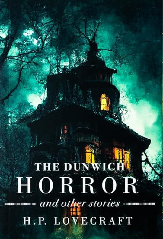 The Dunwich Horror - H.P. Lovecraft