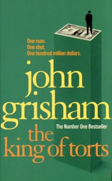 The King of Torts - John Grisham