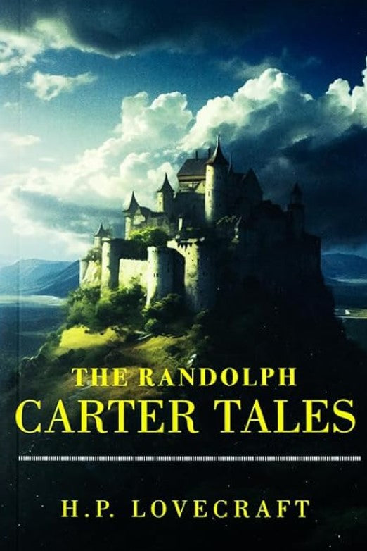 The Randolph Carter Tales - H.P. Lovecraft