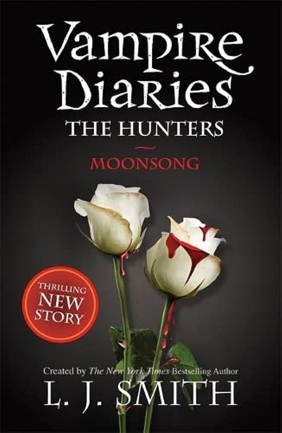 The Vampire Diaries: The Hunters: Moonsong (The Vampire Diaries: The Hunters, Book 2) - L.J. Smith