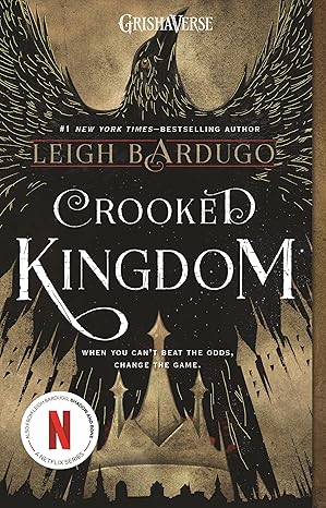 Crooked Kingdom: A Sequel to Six of Crows (Six of Crows, 2) - Leigh Bardugo