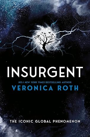 Insurgent: A Gripping Sunday Times Bestseller - Book 2 (Divergent) - Veronica Roth