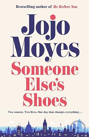 Someone Else's Shoes - Jojo Moyes