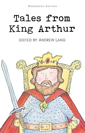 Tales from King Arthur - Andrew Lang