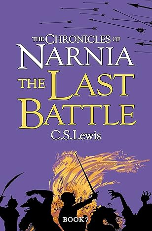 The Last Battle - C. S. Lewis