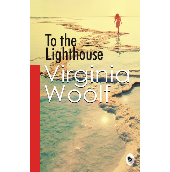 To The Lighthouse - Virginia Woolf