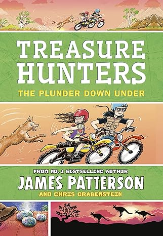 Treasure Hunters: The Plunder Down Under: (Treasure Hunters 7) - James Patterson